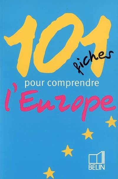 Livrenpoche : 101 fiches pour comprendre l'Europe - Bénédicte Lang - Livre