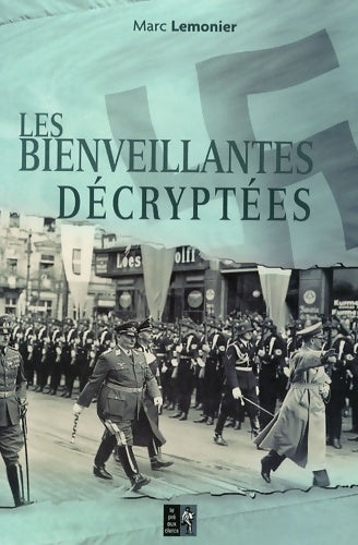 Livrenpoche : Bienveillantes decryptees - Marc Lemonier - Livre