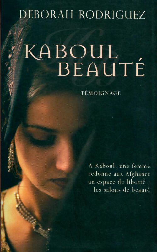 Livrenpoche : Kaboul beauté - Deborah Rodriguez - Livre