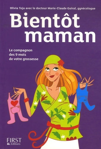 Livrenpoche : Bientôt maman : Le compagnon des 9 mois de votre grossesse - Olivia Toja - Livre
