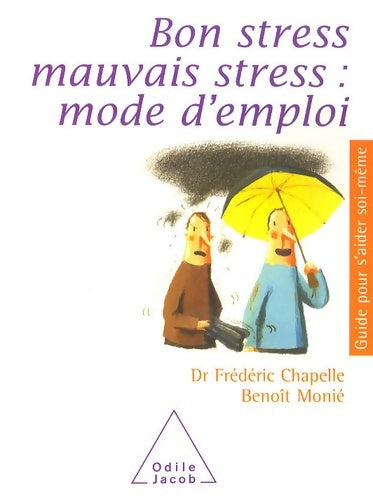 Livrenpoche : Bon stress mauvais stress : Mode d'emploi - Frédéric Chapelle - Livre