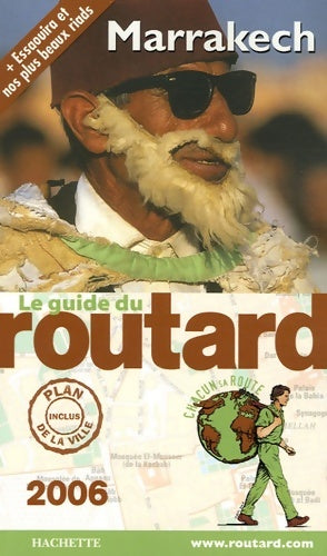 Livrenpoche : Guide du routard Marrakech 2006 - Philippe Gloaguen - Livre