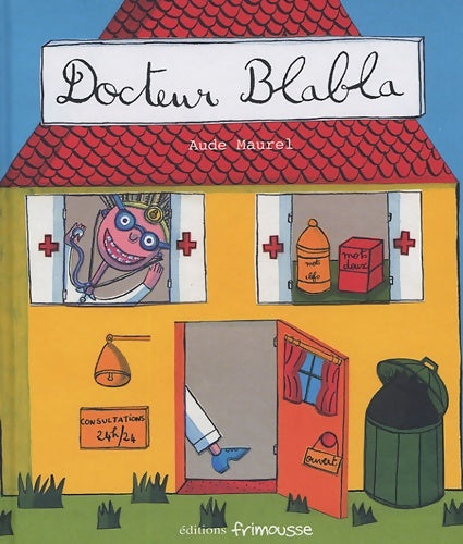 Livrenpoche : Docteur blabla - Aude Maurel - Livre