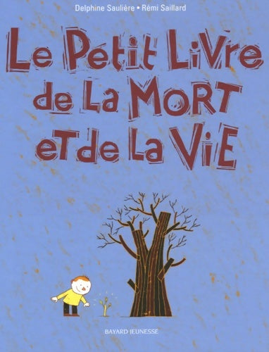 Livrenpoche : Petit livre de la mort et de la vie (le) - Delphine Saulière - Livre