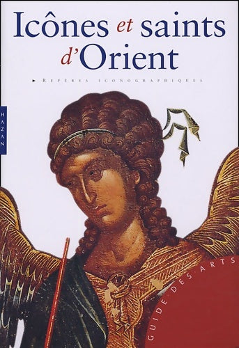 Icônes et saints d'orient - Alfredo Tradigo - Livre