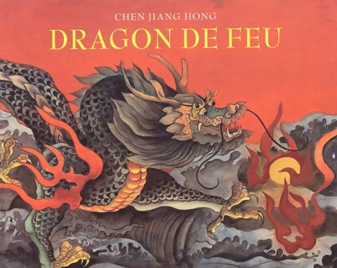Livrenpoche : Dragon de feu - Jiang-hong Chen - Livre