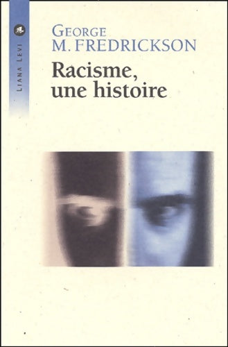 Livrenpoche : Racisme une histoire - Georges M. Fredrickson - Livre