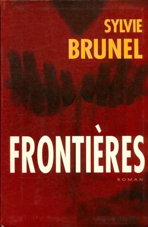 Livrenpoche : Frontières - Sylvie Brunel - Livre