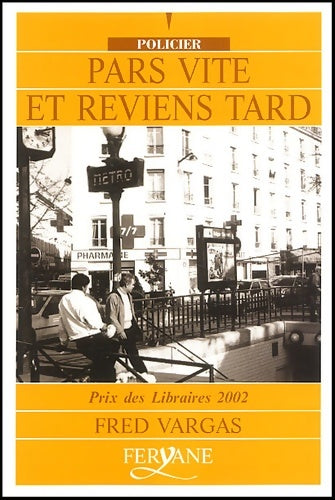 Livrenpoche : Pars vite et reviens tard - Fred Vargas - Livre