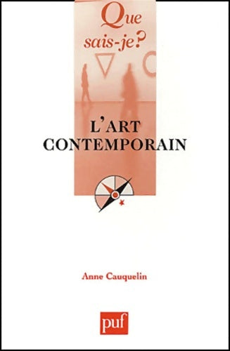 Livrenpoche : L'art contemporain - Anne Cauquelin - Livre