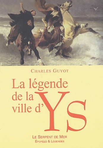 Livrenpoche : La légende de la ville d'ys - Charles Guyot - Livre