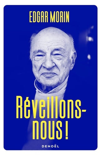 Livrenpoche : Réveillons-nous ! - Edgar Morin - Livre