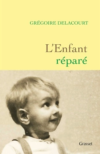 Livrenpoche : L'enfant réparé - Grégoire Delacourt - Livre
