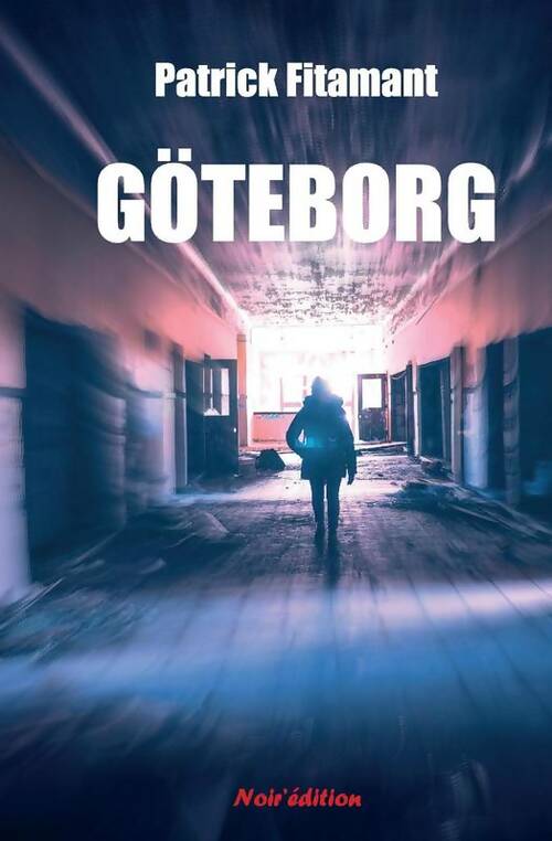 Livrenpoche : Goteborg - Patrick Fitamant - Livre