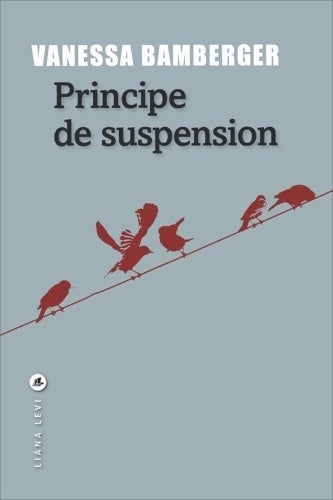 Livrenpoche : Principe de suspension - Vanessa Bamberger - Livre