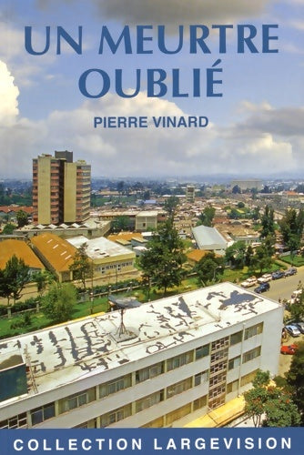 Livrenpoche : Un meurtre oublié - Pierre Vinard - Livre