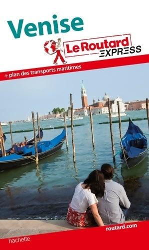 Livrenpoche : Le routard express Venise - Collectif - Livre