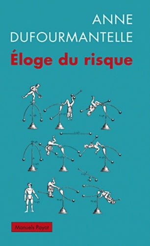 Livrenpoche : Eloge du risque - Anne Dufourmantelle - Livre