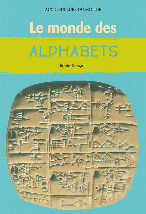 Livrenpoche : Le monde des alphabets - Tiphaine Samoyault - Livre