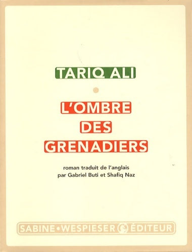 Livrenpoche : L'ombre des grenadiers - Tariq Ali - Livre