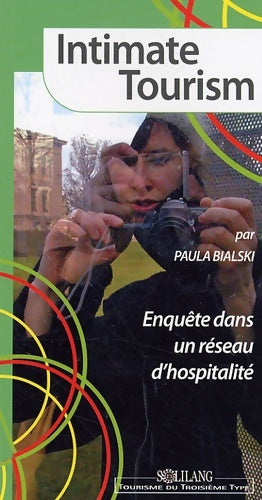 Livrenpoche : Intimate tourism - Paula Bialski - Livre