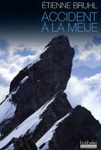 Livrenpoche : Accident à la meije - Etienne Bruhl - Livre