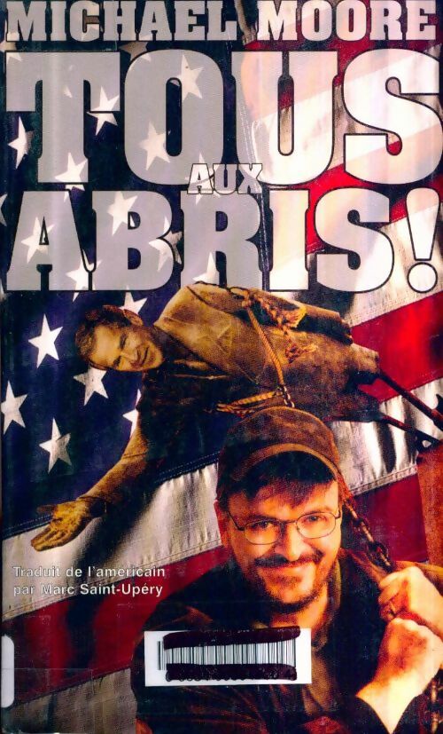 Livrenpoche : Tous aux abris ! - Michael Moore - Livre