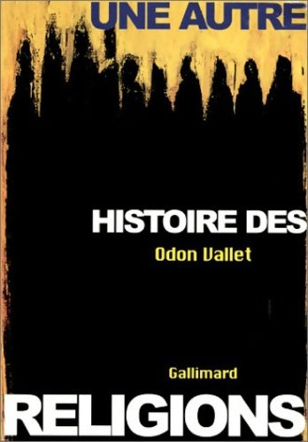 Livrenpoche : Une autre histoire des religions - Odon Vallet - Livre