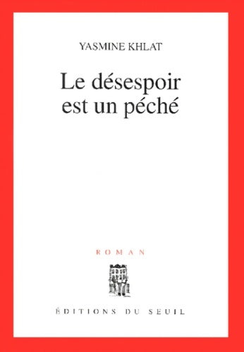 Livrenpoche : Le desespoir est un pêche - Yasmine-Khlat - Livre
