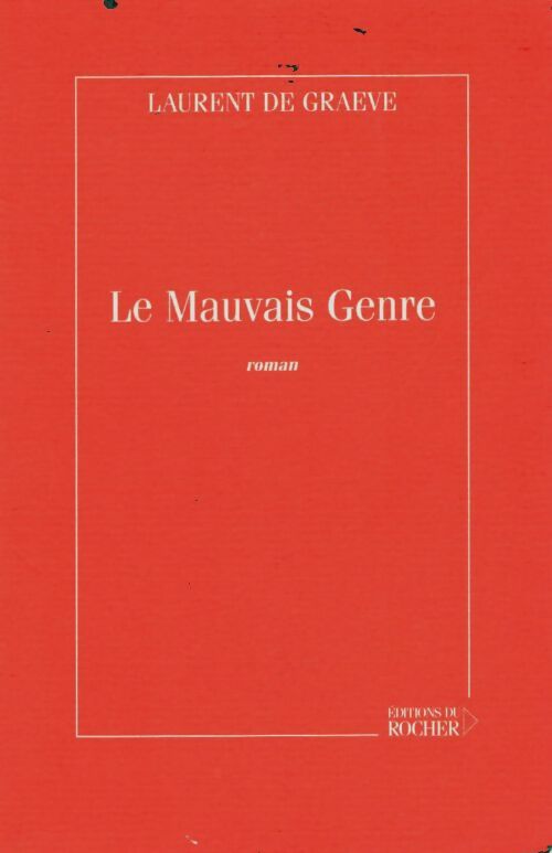 Livrenpoche : Le mauvais genre - Laurent De Graeve - Livre