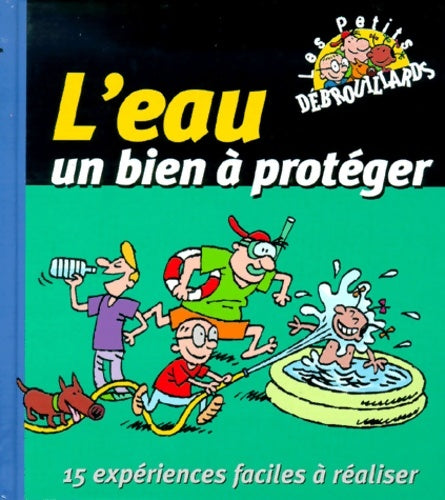 Livrenpoche : L'eau un bien à protéger : 15 expériences faciles à réaliser - Collectif - Livre