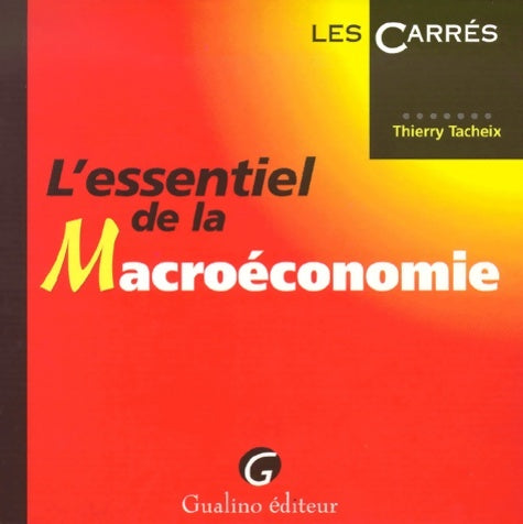 Livrenpoche : L'essentiel de la macroéconomie - Tacheix - Livre