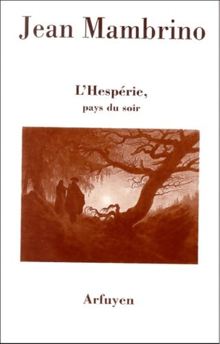 Livrenpoche : L'hespérie pays du soir - Jean Mambrino - Livre