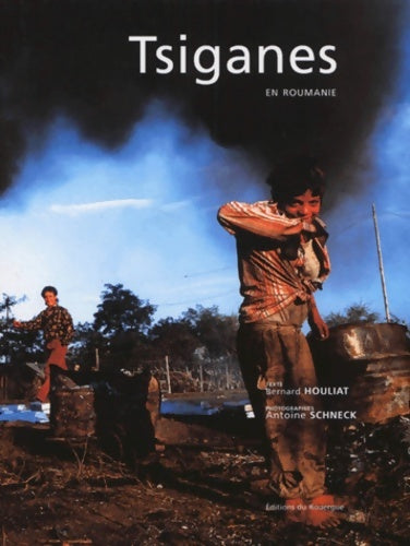 Livrenpoche : Tsiganes en Roumanie - Bernard Houliat - Livre