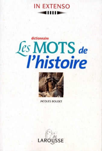 Livrenpoche : Les mots de l'histoire - Jacques Boudet - Livre