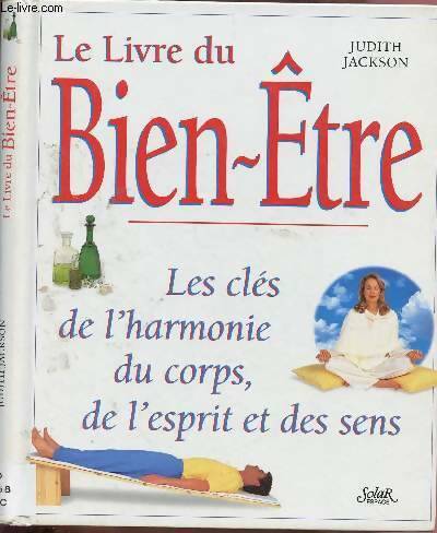 Livrenpoche : Le livre du bien être - Judith Jackson - Livre
