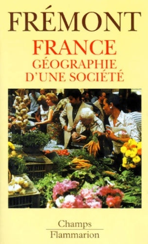 Livrenpoche : France géographie d'une société - Fremont Armand - Livre