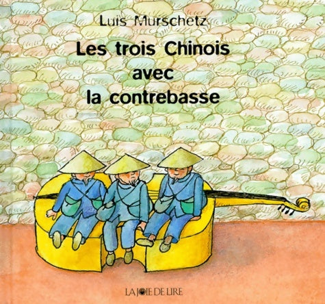 Livrenpoche : Les trois chinois avec la contrebasse - Murschetz - Livre