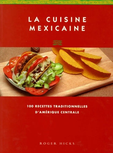 Livrenpoche : La cuisine mexicaine - Roger Hicks - Livre