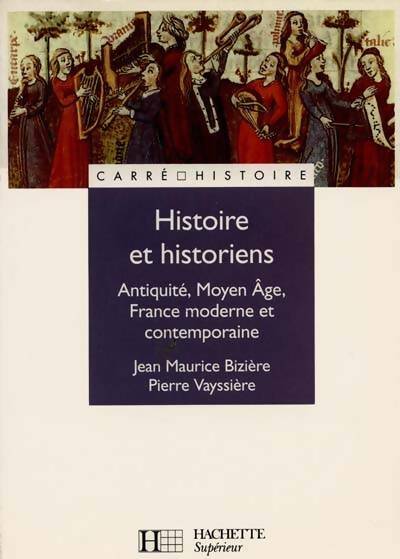 Livrenpoche : Histoire et historiens - Jean-Maurice Bizière - Livre