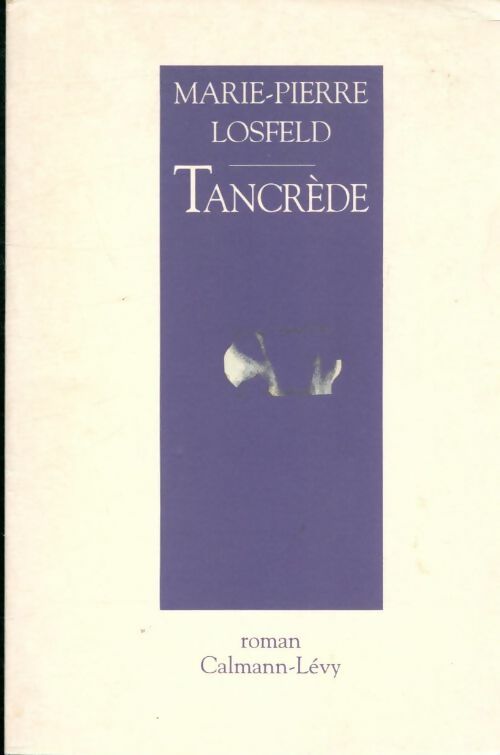 Livrenpoche : Tancrède - Marie-Pierre Losfeld - Livre