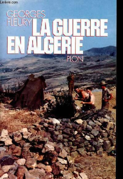 Livrenpoche : La guerre en Algérie - Georges Fleury - Livre