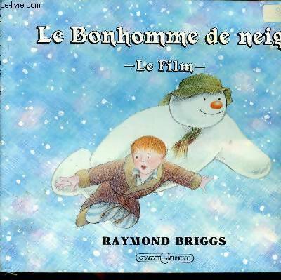 Livrenpoche : Le bonhomme de neige le film - Raymond Briggs - Livre