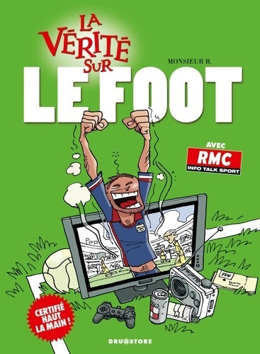 Livrenpoche : La vérité sur le foot - Monsieur B - Livre