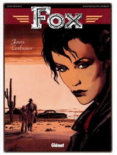 Livrenpoche : Fox Tome VI : Jours corbeaux - Jean Dufaux - Livre