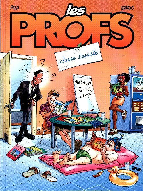 Livrenpoche : Les profs Tome VI : Classe touriste - Pica - Livre