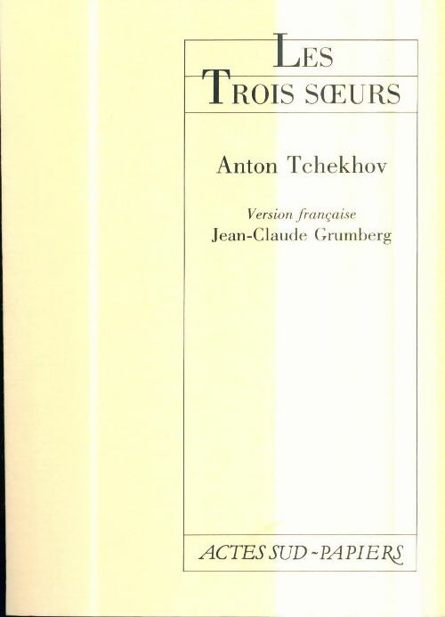 Livrenpoche : Trois soeurs - Anton Tchekhov - Livre