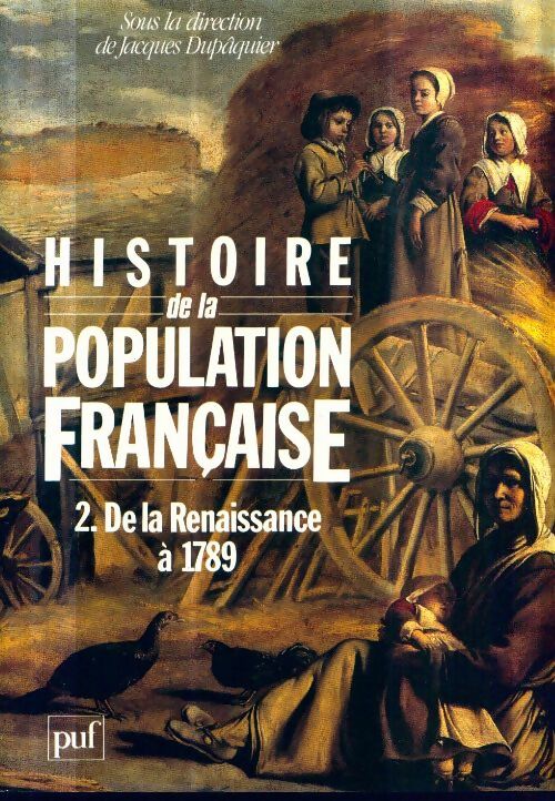Livrenpoche : Histoire de la population francaise. Tome II - Jacques Dupâquier - Livre