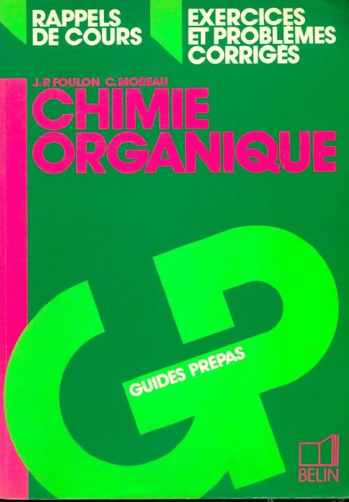 Livrenpoche : Chimie organique : [rappels de cours exercices et problèmes corrigés - Claude Moreau - Livre