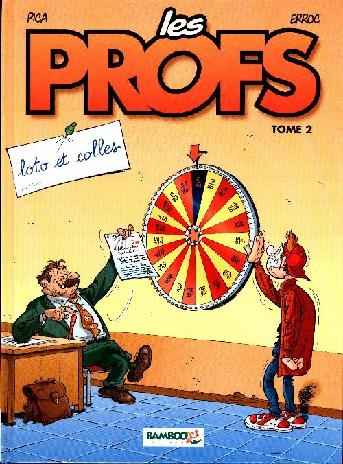 Livrenpoche : Les profs Tome II : Loto et colles - Erroc - Livre